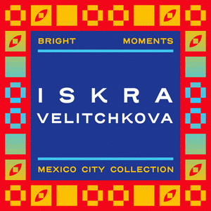 MPMX | ISKRA VELITCHKOVA | Mint Pass Mexico City cover