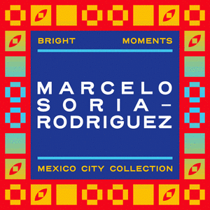 MPMX | MARCELO SORIA-RODRIGUEZ | Mint Pass Mexico City cover